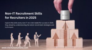 Essential Non-IT Recruitment Skills for 2025 Recruiters 6 Non-IT Recruitment Skills