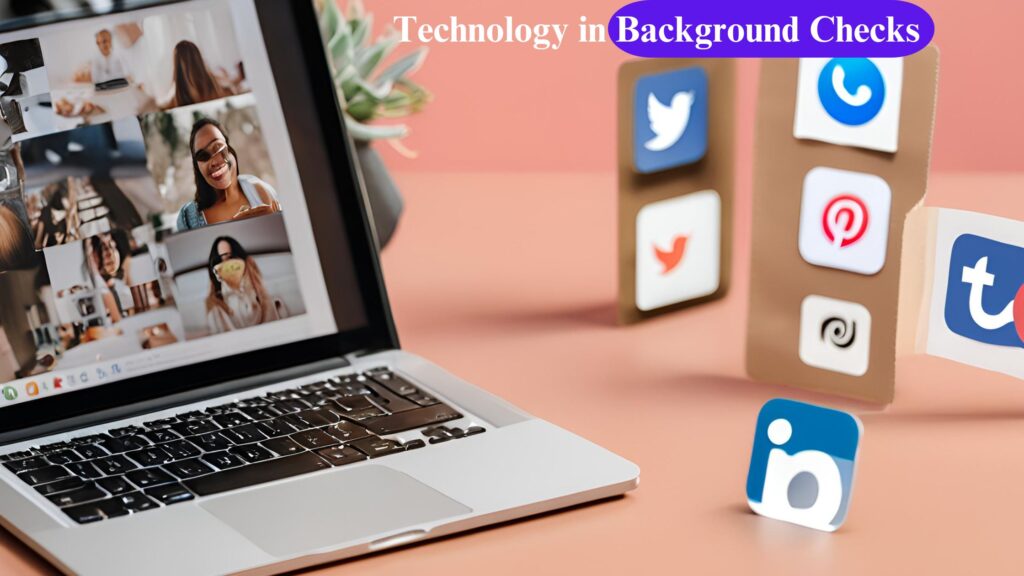 Technology in background Checks.