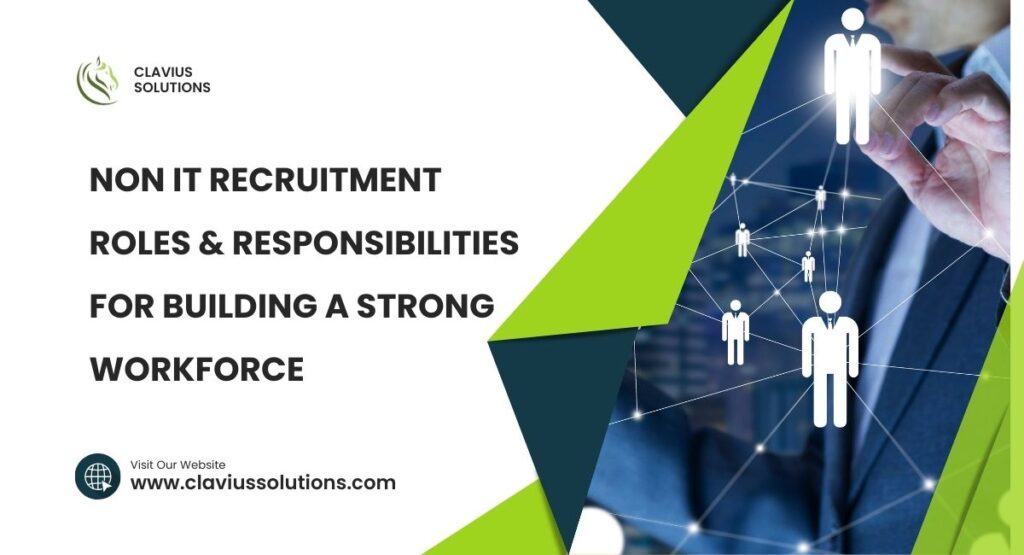 Non IT Recruitment: Key Roles & Responsibilities for Building a Strong Workforce 8 WHAT IS THE DIFFERENCE BETWEEN