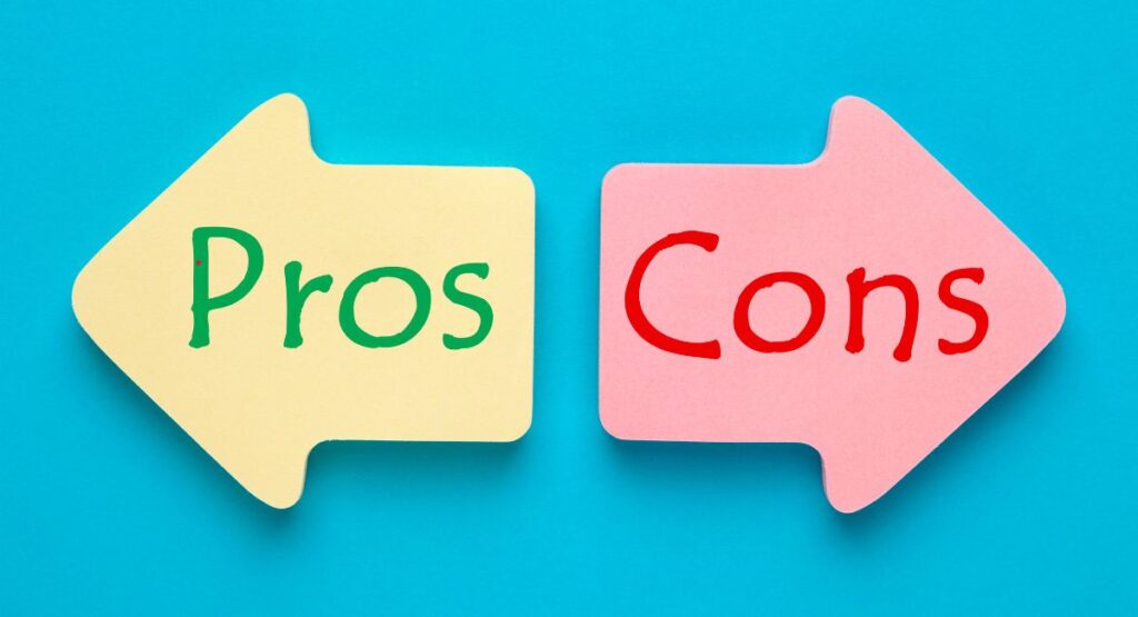 Pros and Cons